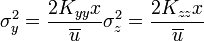 \sigma_y^2=\frac{2K_{yy}x}{\overline{u}}  \sigma_z^2=\frac{2K_{zz}x}{\overline{u}}