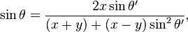  \sin\theta = \frac{2x\sin\theta'}{(x+y)+(x-y)\sin^2\theta'}, 