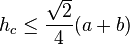 h_c \leq \frac{\sqrt {2}}{4}(a+b)