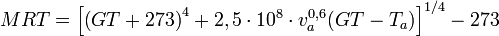 MRT = \left[ \left(GT+273 \right)^4 + 2,5 \cdot 10^8 \cdot v_a^{0,6}(GT - T_a) \right]^{1/4} - 273