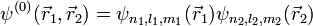  \psi^{(0)}(\vec{r}_1, \vec{r}_2)  = \psi_{n_1,l_1,m_1}(\vec{r}_1) \psi_{n_2,l_2,m_2}(\vec{r}_2)  