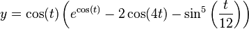 y = \cos(t) \left(e^{\cos(t)} - 2\cos(4t) - \sin^5\left({t \over 12}\right)\right)