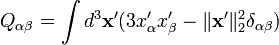 Q_{\alpha \beta}=\int d^3\mathbf{x'}(3 x'_\alpha x'_\beta - \|\mathbf{x'}\|_2^2 \delta_{\alpha \beta})