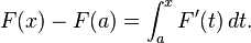 F(x) - F(a) = \int_a^x F'(t) \,dt.