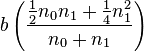 b\left(\frac{\frac{1}{2}n_0n_1 + \frac{1}{4}n_1^2                    }{n_0 + n_1}\right)