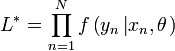 
L^*  = \prod_{n = 1}^N {f\left( {y_n \left| {x_n ,\theta } \right.} \right)} 
