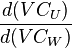 \frac{d(VC_U)}{d(VC_W)}