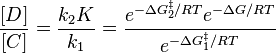   \frac{[D]}{[C]} = \frac{k_2K}{k_1} 
 = \frac{e^{-\Delta G_2^{\ddagger}/RT} e^{-\Delta G/RT}}{e^{-\Delta G_1^{\ddagger}/RT}}