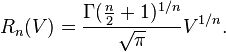 R_n(V) = \frac{\Gamma(\frac{n}{2} + 1)^{1/n}}{\sqrt{\pi}}V^{1/n}.