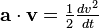 \textstyle \mathbf{a} \cdot \mathbf{v} = \frac{1}{2} \frac{d v^2}{dt}