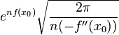  e^{nf(x_0)}\sqrt{\frac{2 \pi}{n (-f''(x_0))}} 