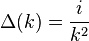  \Delta(k) = {i\over k^2}