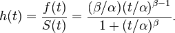  h(t) = \frac{f(t)}{S(t)} = \frac{(\beta/\alpha)(t/\alpha)^{\beta-1}}
                                       {1+(t/\alpha)^{\beta}}.