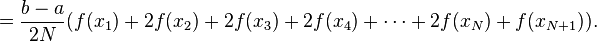 {}= \frac{b-a}{2N}(f(x_1) + 2f(x_2) + 2f(x_3) + 2f(x_4) + \dotsb + 2f(x_N) + f(x_{N+1})).