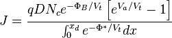 
J = \frac{ q D N_c e^{-\Phi_B/ V_t}\left[e^{V_a/ V_t} - 1\right]}{\int_0^{x_d} e^{-\Phi^*/ V_t} dx}
