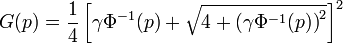 
G(p) = \frac{1}{4}\left[\gamma\Phi^{-1}(p) + \sqrt{4+\left(\gamma\Phi^{-1}(p)\right)^2}\right]^2
