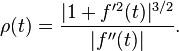 \rho(t)=\frac{|1+f '^2(t)|^{3/2}}{|f ' '(t)|}.