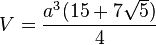 V=\frac{a^3(15+7\sqrt5)}{4}\,