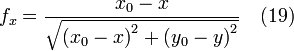 f_x = \frac{x_0 - x }{\sqrt{{(x_0 - x)}^2 + {(y_0 - y)}^2} } \quad (19)