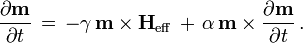 \frac{\partial \textbf m}{\partial t}\, =\, -\gamma \,\textbf m\times \textbf{H}_{\mathrm{eff}}\, +\, \alpha\,\textbf m\times\frac{\partial \textbf m}{\partial t}\,.\qquad 