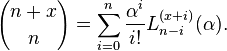 {n+x \choose n}= \sum_{i=0}^n \frac{\alpha^i}{i!} L_{n-i}^{(x+i)}(\alpha).