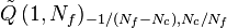 \tilde{Q}\,(1,N_f)_{-1/(N_f-N_c),N_c/N_f}