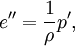 e'' = \frac{1}{\rho}p',