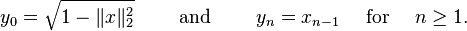 y_0=\sqrt{1-\|x\|_2^2}\qquad\mbox{ and }\qquad y_n=x_{n-1}\quad\mbox{ for }\quad n\geq 1.