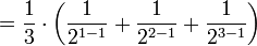 =\frac{1}{3}\cdot\left(\frac{1}{2^{1-1}}+\frac{1}{2^{2-1}}+\frac{1}{2^{3-1}}\right)