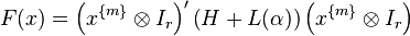 
F(x)=\left(x^{\{m\}}\otimes I_r\right)'\left(H+L(\alpha)\right)\left(x^{\{m\}}\otimes I_r\right)
