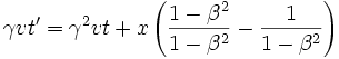 \gamma v t' = \gamma^2 v t + x \left ( \frac{1 - \beta^2}{1 - \beta^2} - \frac{1}{1-\beta^2} \right )