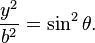 \frac{{y}^2}{{b}^2} = \sin^2\theta.