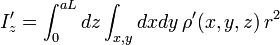  I_{z}' = \int_{0}^{aL} dz \int_{x,y} dx dy \, \rho'(x, y, z) \,r^2 