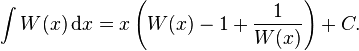 \int W(x)\,{\rm d}x = x \left( W(x) - 1 + \frac{1}{W(x)} \right) + C.