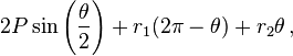 2 P \sin\left(\frac{\theta}{2}\right)+r_1(2\pi-\theta)+r_2{\theta}\, ,