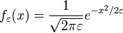 \displaystyle{ f_\varepsilon(x)= {1\over \sqrt{2\pi \varepsilon}} e^{-x^2/2\varepsilon}}