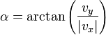 \alpha = \arctan\left(\frac{v_y}{|v_x|}\right)