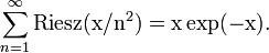 \ {\sum_{n=1}^\infty \rm Riesz(x/n^2) = x \exp(-x)}.