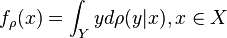  f_{\rho}(x) = \int_{Y} y d\rho(y|x), x \in X