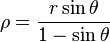 
\rho = \frac{r \sin\theta}{1 - \sin\theta}
