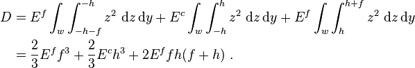 
   \begin{align}
   D & = E^f\int_w\int_{-h-f}^{-h} z^2~\mathrm{d}z\,\mathrm{d}y + E^c\int_w\int_{-h}^{h} z^2~\mathrm{d}z\,\mathrm{d}y + 
     E^f\int_w\int_{h}^{h+f} z^2~\mathrm{d}z\,\mathrm{d}y  \\
     & = \frac{2}{3}E^ff^3 + \frac{2}{3}E^ch^3 + 2E^ffh(f+h)~.
   \end{align}
