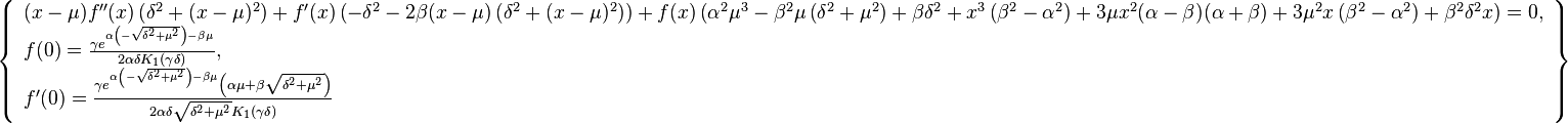 \left\{\begin{array}{l}
(x-\mu ) f''(x) \left(\delta^2+(x-\mu)^2\right)+f'(x) \left(-\delta ^2-2 \beta
  (x-\mu) \left(\delta^2+(x-\mu)^2\right)\right)+f(x) \left(\alpha ^2 \mu ^3-\beta^2 \mu
   \left(\delta^2+\mu^2\right)+\beta \delta^2+x^3 \left(\beta^2-\alpha^2\right)+
  3 \mu x^2 (\alpha-\beta) (\alpha+\beta)+3 \mu^2 x \left(\beta^2-\alpha^2\right)+
  \beta^2 \delta^2 x\right)=0, \\
f(0)=\frac{\gamma e^{\alpha \left(-\sqrt{\delta ^2+\mu^2}\right)-\beta \mu}}
  {2 \alpha \delta K_1(\gamma \delta)}, \\
f'(0)=\frac{\gamma e^{\alpha \left(-\sqrt{\delta^2+\mu^2}\right)-\beta \mu}
  \left(\alpha \mu+\beta \sqrt{\delta^2+\mu^2}\right)}{2 \alpha \delta
  \sqrt{\delta^2+\mu^2} K_1(\gamma \delta)}
\end{array}\right\}
