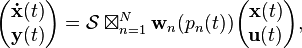 
\begin{pmatrix}
  {{\mathbf{{\dot{x}}}}}(t) \\
  {\mathbf{y}}(t)
\end{pmatrix}=\mathcal{S}\boxtimes_{n=1}^N\mathbf{w}_n(p_n(t))\begin{pmatrix}
  {\mathbf{x}}(t) \\
  {\mathbf{u}}(t)
\end{pmatrix},
