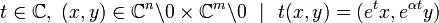 t\in {\Bbb C}, \ (x,y)\in {\Bbb C}^n\backslash 0 \times {\Bbb C}^m\backslash 0\ \ |\ \ t(x,y)= (e^tx, e^{\alpha t}y)