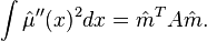 
\int \hat\mu''(x)^2 dx = \hat{m}^T A \hat{m}.
