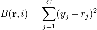 B(\mathbf{r},i) = \sum_{j=1}^C (y_j-r_j)^2 