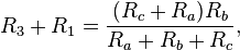 R_3+R_1 = \frac{(R_c+R_a)R_b}{R_a + R_b + R_c},