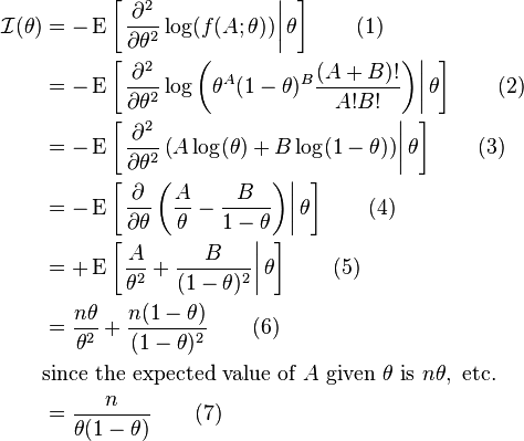 
\begin{align}
\mathcal{I}(\theta)
& =
-\operatorname{E}
\left[ \left.
 \frac{\partial^2}{\partial\theta^2} \log(f(A;\theta))
\right| \theta \right] \qquad (1) \\
& =
-\operatorname{E}
\left[ \left.
 \frac{\partial^2}{\partial\theta^2} \log
 \left(
  \theta^A(1-\theta)^B\frac{(A+B)!}{A!B!}
 \right)
\right| \theta \right] \qquad (2) \\
& =
-\operatorname{E}
\left[ \left.
 \frac{\partial^2}{\partial\theta^2} 
 \left(
  A \log (\theta) + B \log(1-\theta)
 \right)
\right| \theta \right] \qquad (3) \\
& =
-\operatorname{E}
\left[ \left.
 \frac{\partial}{\partial\theta}
 \left(
  \frac{A}{\theta} - \frac{B}{1-\theta}
 \right)
\right| \theta \right] \qquad (4) \\
& =
+\operatorname{E}
\left[ \left.
 \frac{A}{\theta^2} + \frac{B}{(1-\theta)^2}
\right| \theta \right] \qquad (5) \\
& =
\frac{n\theta}{\theta^2} + \frac{n(1-\theta)}{(1-\theta)^2} \qquad (6) \\
& \text{since the expected value of }A\text{ given }\theta\text{ is }n\theta,\text{ etc.} \\
& = \frac{n}{\theta(1-\theta)} \qquad (7)
\end{align}
