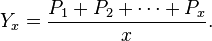 Y_x = \frac{P_1 + P_2 + \cdots + P_x}{x}.