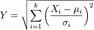 Y = \sqrt{\sum_{i=1}^k \left(\frac{X_i-\mu_i}{\sigma_i}\right)^2}